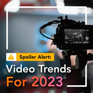 Marketing Trends in Video 2023