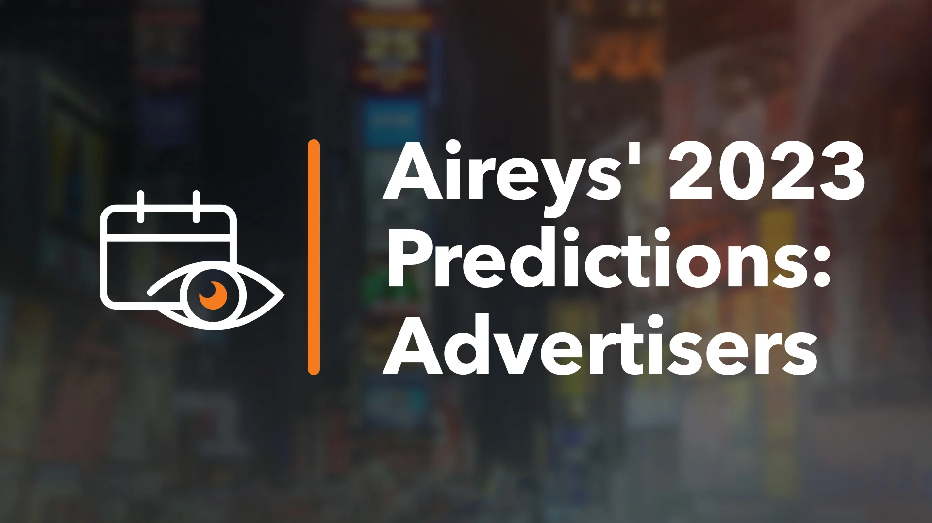 Top advertising industry trends to watch in 2023